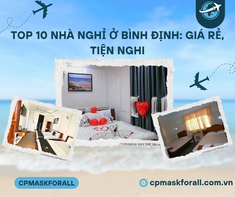 Top 10 Nhà Nghỉ Chất Lượng Và Uy Tín ở Bình Định: Giá rẻ, Tiện nghi