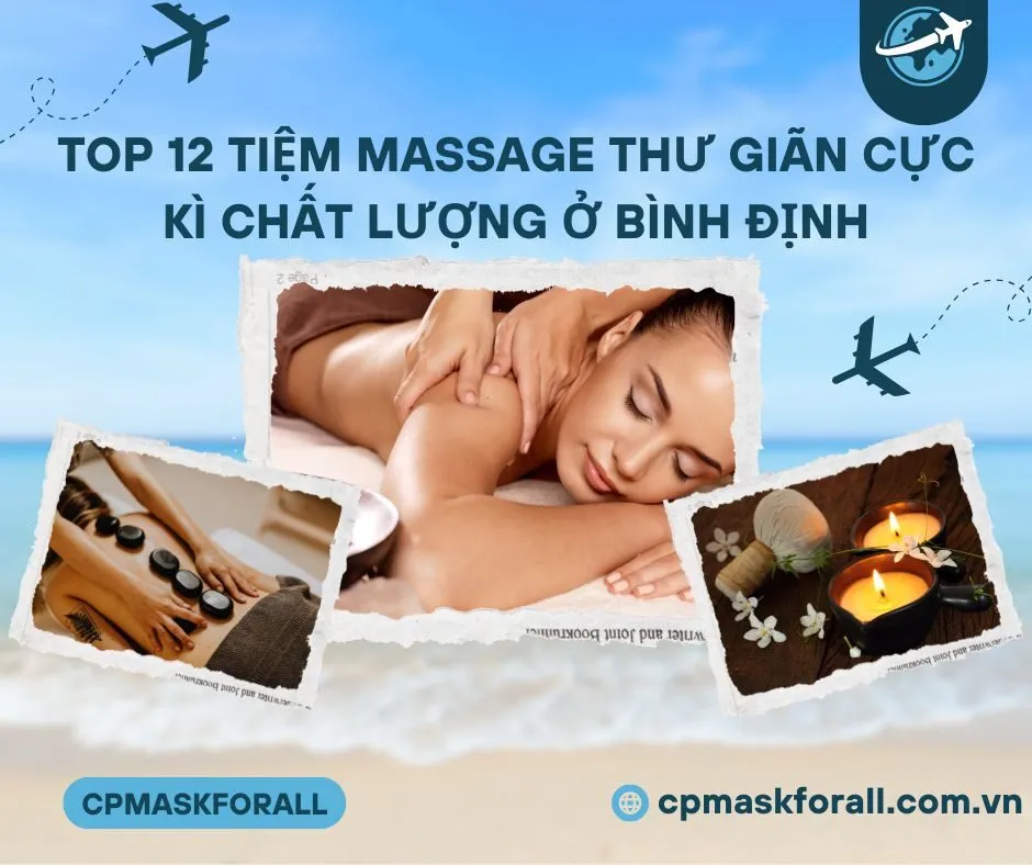Top 12 Tiệm Massage thư giãn cực kì chất lượng ở Bình Định