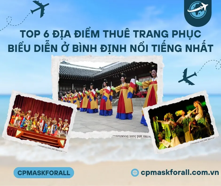 Top 6 Địa Điểm Thuê Trang Phục Biểu Diễn ở Bình Định Nổi Tiếng Nhất