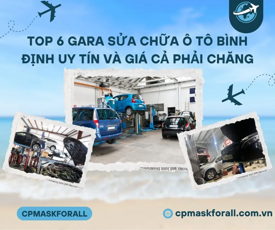 Top 6 Gara Sửa Chữa Ô Tô Bình Định uy tín và giá cả phải chăng