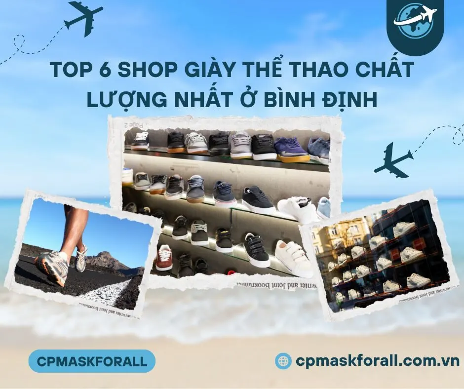 Top 6 Shop giày thể thao chất lượng nhất ở Bình Định