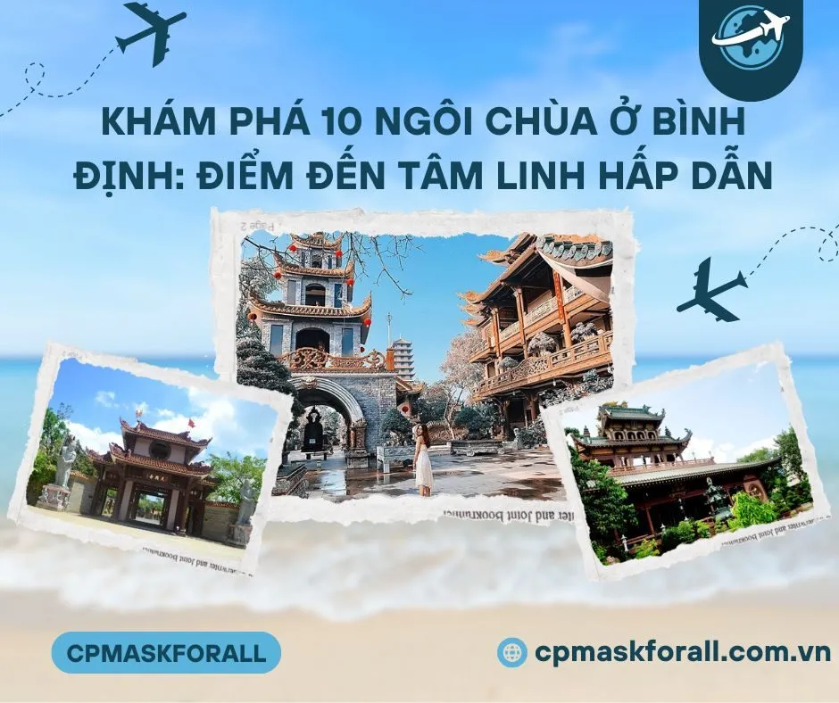 Khám Phá 10 Ngôi Chùa Ở Bình Định: Điểm Đến Tâm Linh Hấp Dẫn