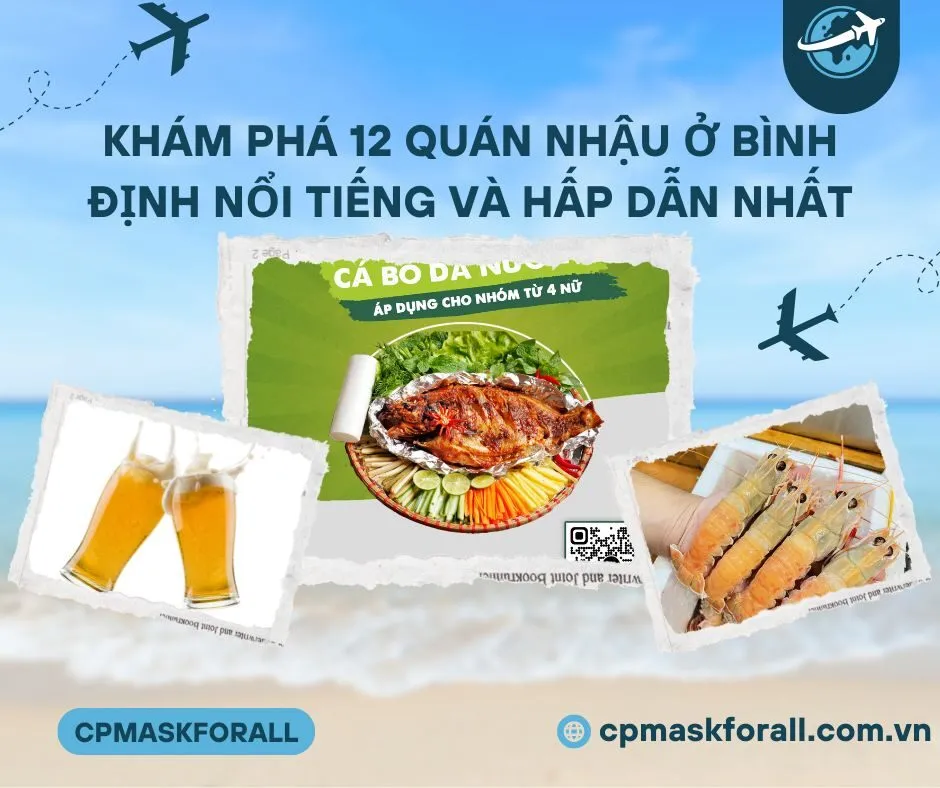 Khám phá 12 quán nhậu ở Bình Định nổi tiếng và hấp dẫn nhất