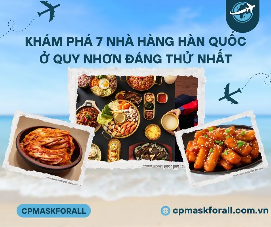 Khám Phá 7 Nhà Hàng Hàn Quốc ở Quy Nhơn Đáng Thử Nhất
