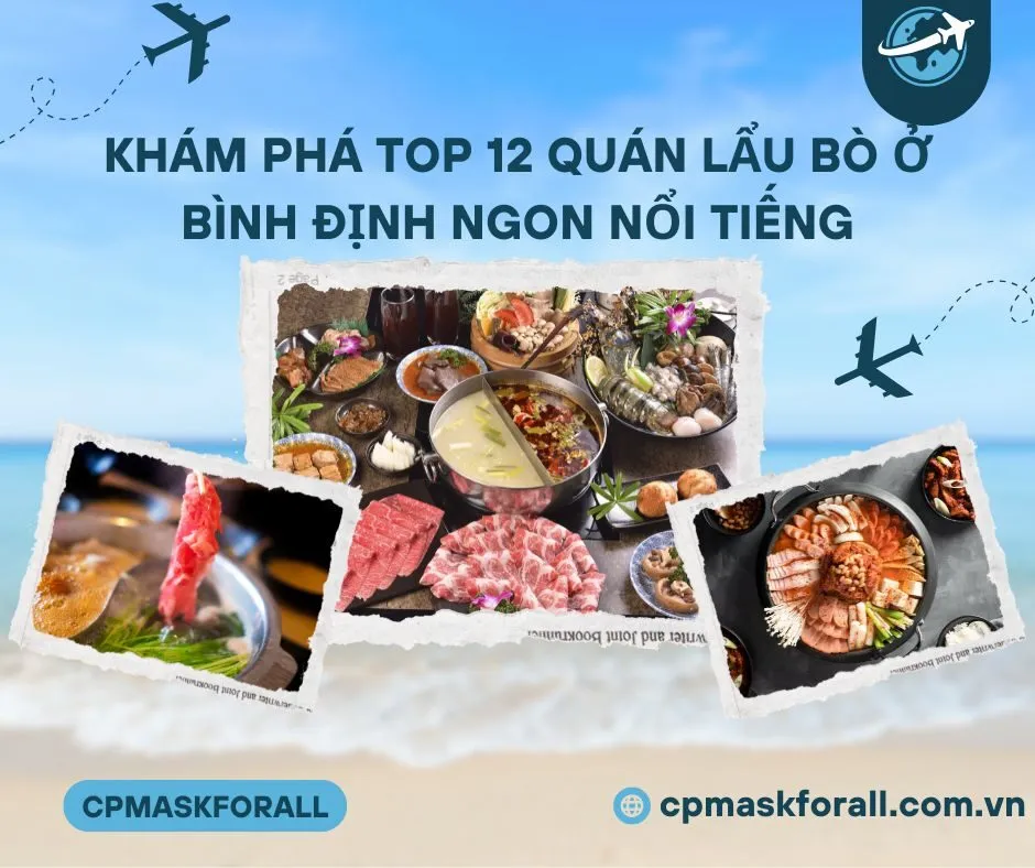 Khám Phá Top 12 Quán Lẩu Bò ở Bình Định Ngon Nổi Tiếng