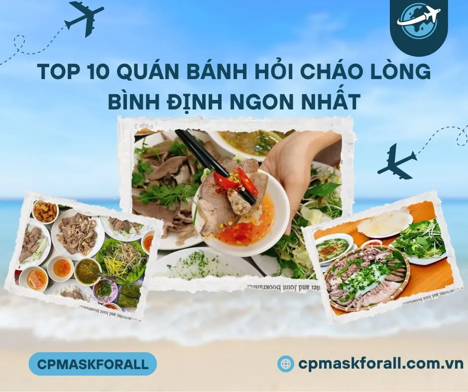 Top 10 Quán Bánh Hỏi Cháo Lòng Bình Định Ngon Nhất Không Thể Bỏ Lỡ