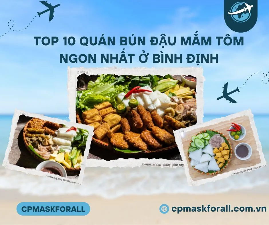 Bún đậu mắm tôm ở Bình Định: Trải nghiệm ẩm thực không thể bỏ qua