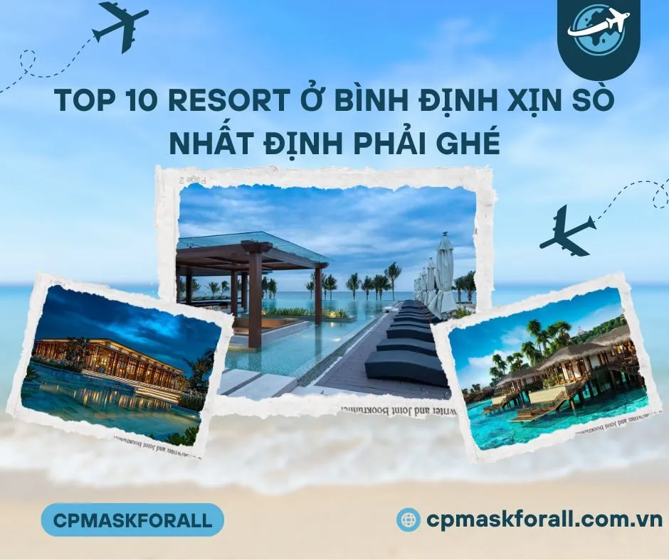 Top 10 Resort ở Bình Định Xịn Sò Nhất Định Phải Ghé