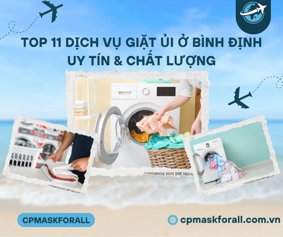 Top 11 Dịch vụ giặt ủi ở Bình Định Uy tín & Chất lượng