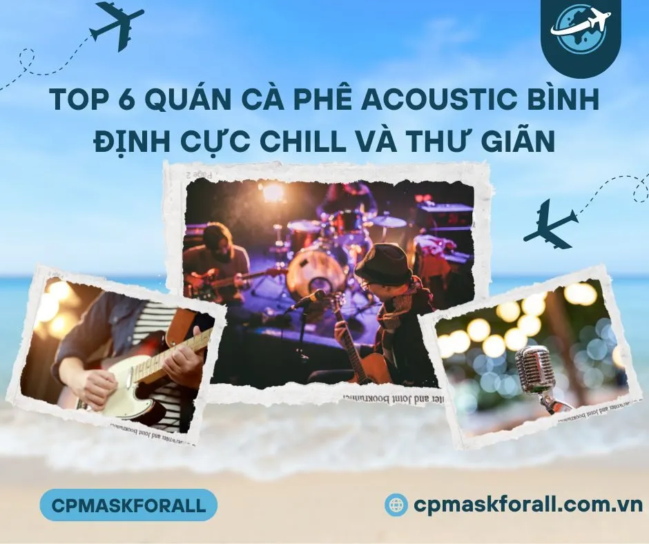 Top 6 Quán Cà Phê Acoustic Bình Định cực chill và thư giãn