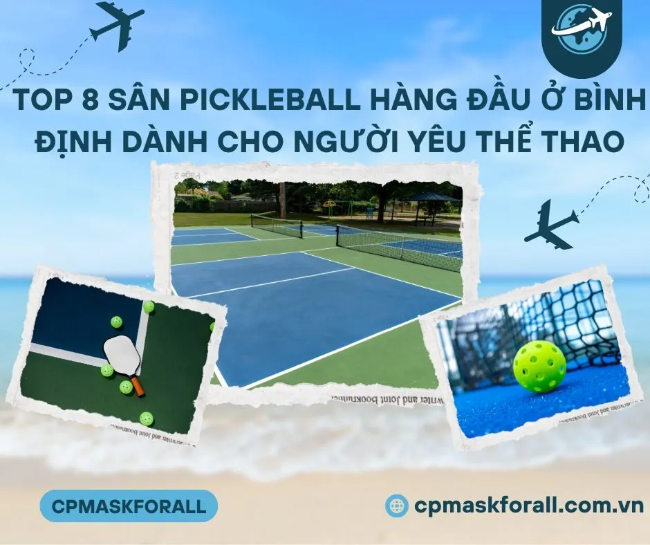 Top 8 Sân Pickleball Hàng Đầu Ở Bình Định Dành Cho Người Yêu Thể Thao